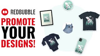 How To PROMOTE Your Redbubble Designs For Free [upl. by Jereld640]