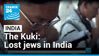 India The Kuki people possible descendants of one of Israels lost tribes • FRANCE 24 English [upl. by Gilliette780]