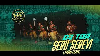 DJ TOA x SERU SEREVI Fijian Remix 2020 [upl. by Nikoletta910]