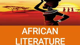 INTRODUCTION TO AFRICAN LITERATURE [upl. by Babs]