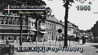 Een kijkje op Tilburg 1955 [upl. by Eetnom]