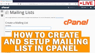 🔴LIVE How to create and setup Mailing list in cPanel [upl. by Cati]