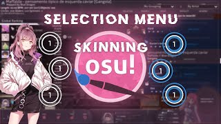 How to make an osu skin  Selection Menu Beginner Skinning [upl. by Delmer]