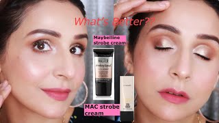 Maybelline Strobe Cream vs MAC Strobe Cream  What’s Better  Product Review  By Monika [upl. by Erialc643]