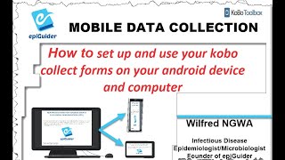 Video 5 How to set up and use your Kobo collect forms on your Android device and computer [upl. by Vel343]