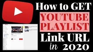 How To Get Youtube Playlist Link URL in 2020 [upl. by Sulamith]