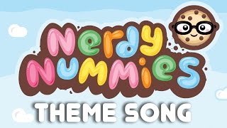 NERDY NUMMIES THEME SONG  MUSIC VIDEO [upl. by Haraj]