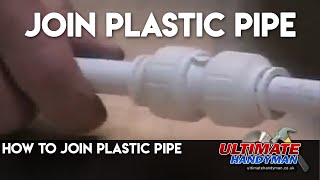 How to join plastic pipe [upl. by Irma544]