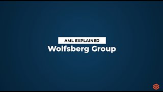 Wolfsberg Group l AML Explained 48 [upl. by Eetnahs]