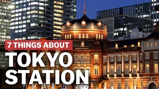 7 Things to know about Tokyo Station  japanguidecom [upl. by Anirac959]