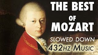 The Best Of Mozart  Slowed Down  432Hz  45 Hours [upl. by Kred]