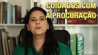 CUIDADOS COM A PROCURAÇÃO [upl. by Lampert]