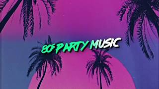 80s Party Playlist 🎉 📺 [upl. by Oner]