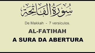 Alcorão em Português  A SURA DA ABERTURA 117 ALFATIHAH [upl. by Alsi]