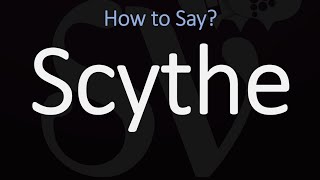 How to Pronounce Scythe CORRECTLY Meaning amp Pronunciation [upl. by Hooge627]