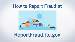 How to Report Fraud at ReportFraudftcgov  Federal Trade Commission [upl. by Norby]