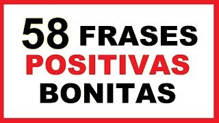 Frases Positivas Cortas Bonitas [upl. by Maurita129]