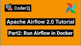 Airflow Docker run Airflow 20 in docker container [upl. by Naol]