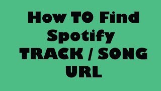 How to find song track URL from spotify [upl. by Enelahs249]