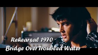 ELVIS PRESLEY  Rehearsal 1970 Las Vegas  Bridge Over Troubled Water  4K [upl. by Ailekahs]