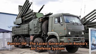 Pantsir SM The Latest Generation in Russias Air Defense System [upl. by Kohn808]