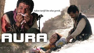 AURA Sansürsüz  Sinema Filmi Gani Rüzgar Şavata [upl. by Sibbie56]