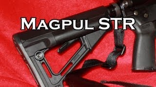 MAGPUL STR AR15 STOCK INDEPTH REVIEW [upl. by Nolur]