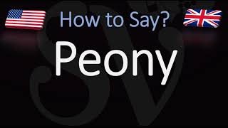 How to Pronounce Peony CORRECTLY [upl. by Africa]