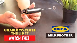 IKEA Milk Frother Battery Installation and Trick To Close the Lid [upl. by Eilojne]