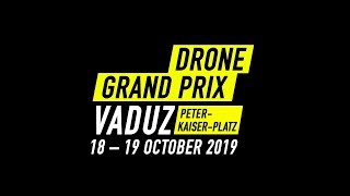 DRONE GRAND PRIX VADUZ 2019  TEASER [upl. by Channa]