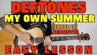 How to play Deftones My Own Summer Shove It easy acoustic [upl. by Antonius]