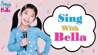 Welcome To Our Channel  Sing with Bella [upl. by Ardnaeel536]