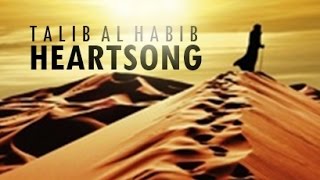 Heartsong  Talib al Habib  Lyric Video [upl. by Clein]