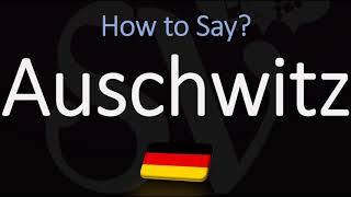 How to Pronounce Auschwitz CORRECTLY Meaning amp Pronunciation [upl. by Naillimxam]