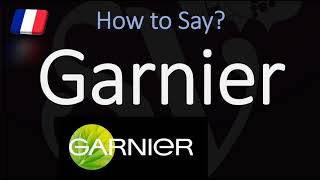 How to Pronounce Garnier CORRECTLY  French amp English Pronunciation [upl. by Feil]