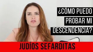 SEFARDÍES ¿Cómo demostrar que eres descendiente de Judío [upl. by Olin]