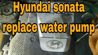 How To Replace Water Pump In Hyundai Sonata [upl. by Enitsuga]