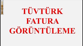 TÜVTÜRK FATURA GÖRÜNTÜLEME [upl. by Nennahs]