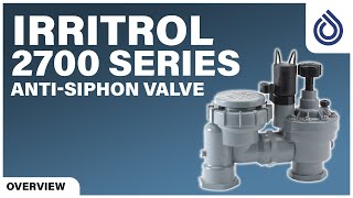 Irritrol 2700 Series AntiSiphon Valve [upl. by Trubow891]