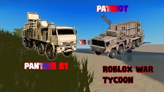 Pantsir S1 vs Patriot in ROBLOX War Tycoon [upl. by Alludba]