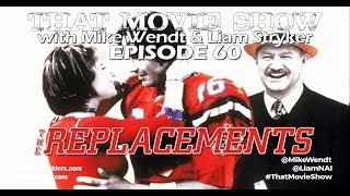 That Movie Show Episode 60  The Replacements 2000 [upl. by Niela]