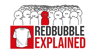 All About Red Bubble  Redbubble Explained For Beginners 2021 [upl. by Imled415]