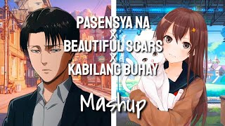 Nightcore  Pasensya NaBeautiful ScarsKabilang Buhay  Switching Vocals MASHUPLYRICS [upl. by Uhp]