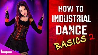 How to Industrial Dance  The Basics 2  Brioni Faith [upl. by Persas]