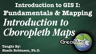 Introduction to Choropleth Maps  GIS Fundamentals and Mapping 25 [upl. by Kennet]