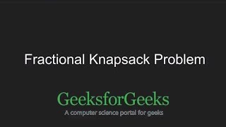 Fractional Knapsack Problem  GeeksforGeeks [upl. by Lynnworth]