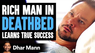 Rich Man In His Deathbed Learns Success From A Janitor  Dhar Mann [upl. by Oicanata508]