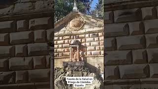 LA FUENTE DE LA SALUD EN PRIEGO DE CÓRDOBA España [upl. by Hamlin268]