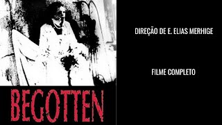 Begotten 1990 de E Elias Merhige filme completo [upl. by Nylsoj]