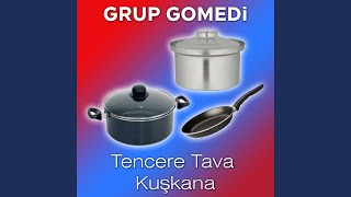 Tencere Tava Kuşkana [upl. by Matelda]